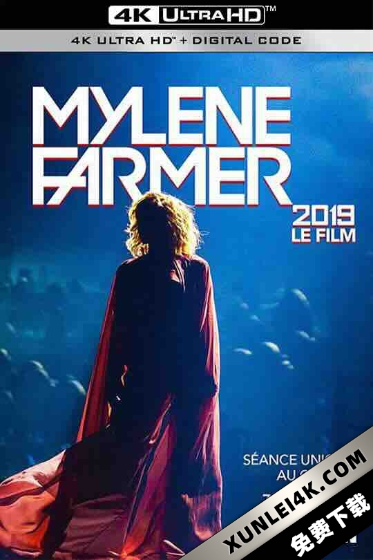 玛莲·法莫Le Film演唱会 Mylène Farmer: 2019 – Le Film (2019) / Mylene Farmer 2019 – The Film / 4K蓝光原盘演唱会下载 / MYLENE_FARMER_LE_FILM_2019_UHD_HDR