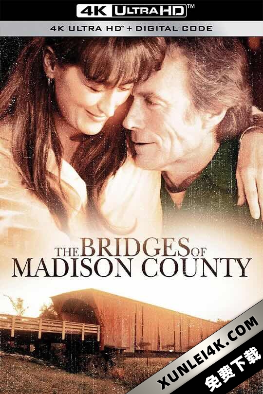 廊桥遗梦 The Bridges of Madison County (1995) 麦迪逊之桥(港/台)
