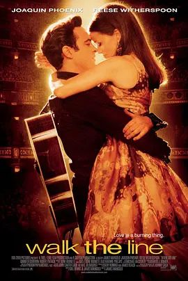 与歌同行 Walk the Line(超清4K电影)-2005年-豆瓣评分:7.7(夸克资源)弦途有你(港) / 为你钟情(台) / 一往无前(4KHDR杜比视界电影)