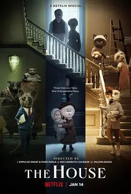 房子 The House(超清4K电影)-2022年-豆瓣评分:7.7(夸克资源)房子里的故事 / 一屋三故(港) / A Casa(4KHDR杜比视界电影)
