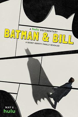 蝙蝠侠与比尔 Batman and Bill(4KHDR电影下载)-2017年-8.9豆瓣评分-(夸克资源)蝙蝠俠:無名之父(台)(4K杜比视界下载)