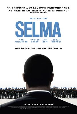 塞尔玛 Selma(4KHDR电影下载)-2014年-7.3豆瓣评分-(夸克资源)马丁·路德·金-梦想之路(港),逐梦大道(台),塞尔玛游行(4K杜比视界下载)