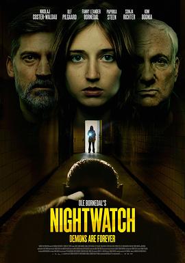 守夜人:恶魔永世同在 Nattevagten – Dæmoner går i arv(4KHDR电影下载)-2023年-5.4豆瓣评分-(夸克资源)看夜更2,Nattevagten 2,Nightwatch: Demons Are Forever(4K杜比视界下载)