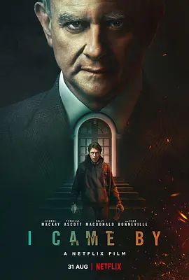 我曾来过 I Came By(超清4K电影)-2022年-豆瓣评分:5.6(夸克资源)到此一游(4KHDR杜比视界电影)