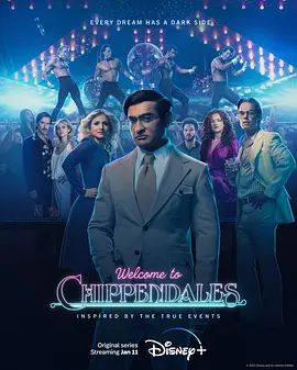 欢迎来到切彭代尔斯 Welcome to Chippendales(超清4K电影)-2022年-豆瓣评分:7.3(夸克资源)欢迎来到欲望舞团(台) / 移民 / 侨民 / Immigrant(4KHDR杜比视界电影)