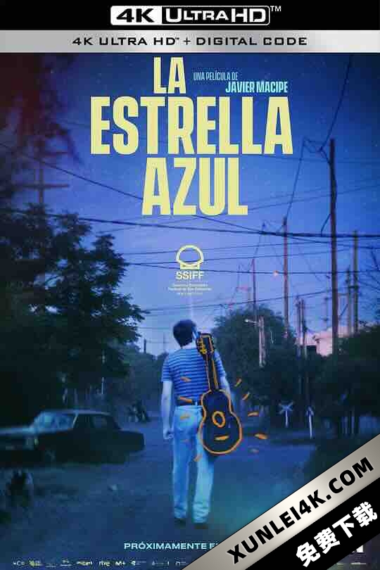 蓝色之星 La estrella azul (2023) / The Blue Star / 4K电影下载 / Blue.Star.2024.2160p.AMZN.WEB-DL.DDP5.1.H.265-WADU[TGx]