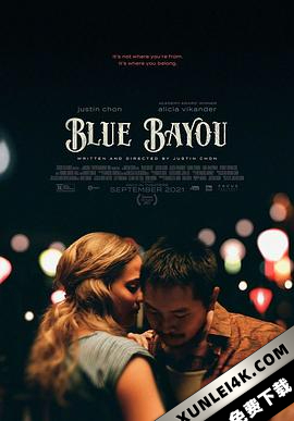 蓝色海湾 Blue.Bayou.2021.2160p.WEB-DL.x265.10bit.HDR.DDP5.1-NOGRP