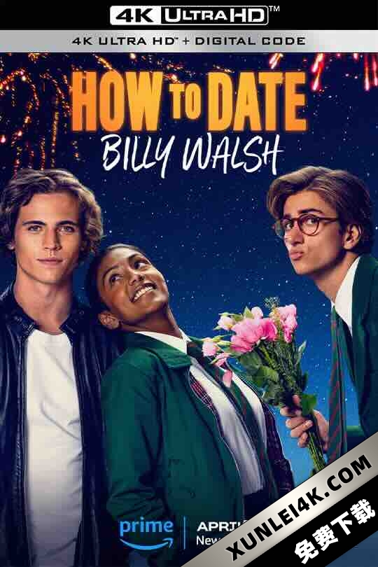 其实我爱你 How to Date Billy Walsh (2024) / 怎样和比利约会 / 4K电影下载 / How to Date Billy Walsh 2024 2160p AMZN WEB-DL DDP5 1 HDR H 265