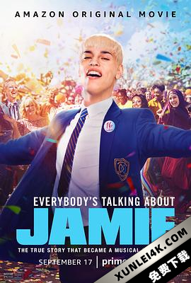 人人都在谈论杰米 Everybodys.Talking.About.Jamie.2021.2160p.AMZN.WEB-D…