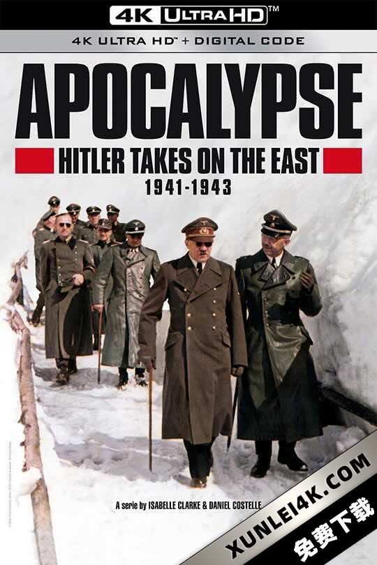 启示录 希特勒征战东方 Apocalypse Hitler attaque à l’Est (2021) / APOCALYPSE Hitler Takes on the East