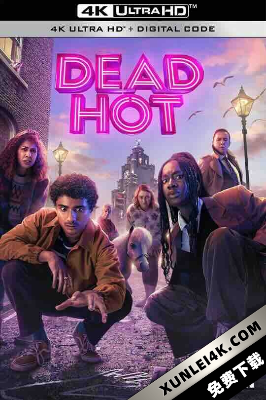 Dead Hot (2024) / 4K电影下载 / Dead.Hot.S01.COMPLETE.2160p.WEB.H265-MIXED[TGx]