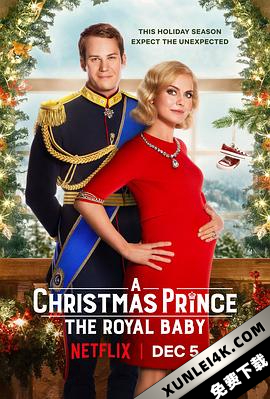 圣诞王子：皇家宝宝 A.Christmas.Prince-The.Royal.Baby.2019.2160p.HDR…