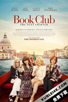 读书会2：下一章 Book Club 2: The Next Chapter (2023) / Book.Club.The.Next.Chapter.2023.2160p.WEB-DL.x265.10bit.HDR.DDP5.1.Atmos-DOLPHiN