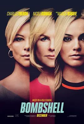 爆炸新闻 Bombshell(超清4K电影)-2019年-豆瓣评分:7.2(夸克资源)爆炸性丑闻(港) / 重磅腥闻(台) / 性感炸弹 / 重磅炸弹 / 公正与平衡 / Fair and Balanced(4KHDR杜比视界电影)