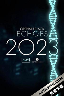 黑色孤儿:回响 Orphan Black: Echoes