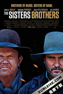 希斯特斯兄弟 The Sisters Brothers (2018) / 淘金杀手(港/台) / 姐妹兄弟 / Les Frères Sisters / The.Sisters.Brothers.2018.2160p.BluRay.REMUX.HEVC.DTS-HD.MA.5.1-FGT