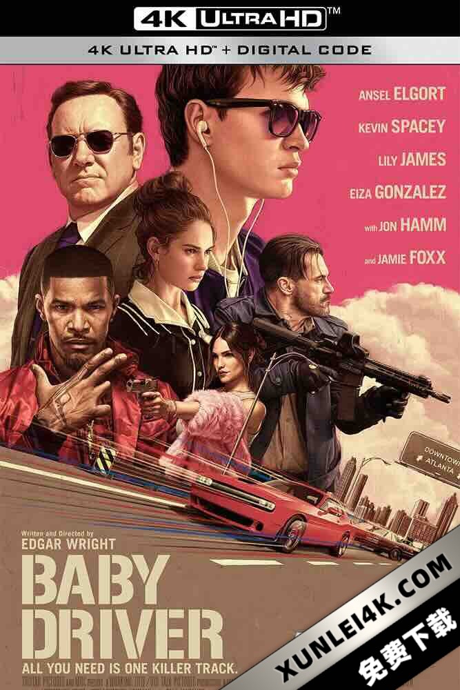 极盗车神 Baby Driver (2017) 玩命再劫(台)/宝贝神车手(港)/娃娃脸司机
