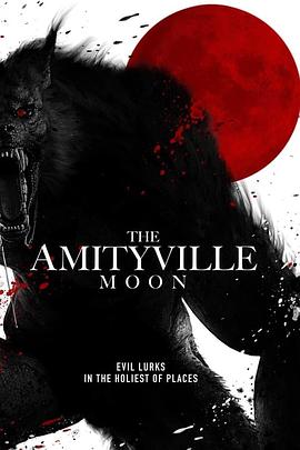 阿米蒂维尔之月 Amityville.Moon.2021.2160p.WEB-DL.x265.10bit.SDR.DD5.1-…