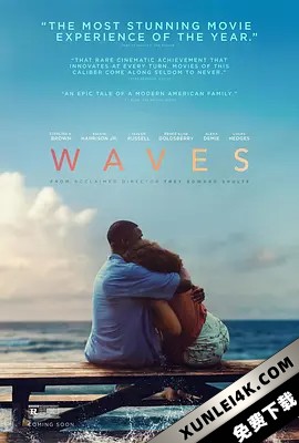 浪潮 Waves.2019.2160p.UHD.BluRay.x265.10bit.HDR.DTS-HD.MA.TrueHD.7.1.Atmos-…