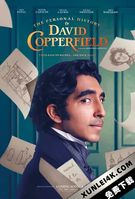 大卫·科波菲尔的个人史 The Personal History of David Copperfield (2019)