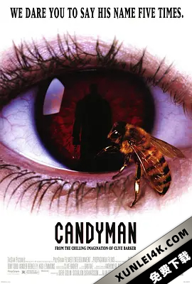 糖果人 Candyman (1992) / 杀人蜂 / 腥风怒吼 / 追命传说 / 蜜蜂人 / 腥风血雨 / Candyman.1992.2160p.BluRay.HEVC.DTS-HD.MA.5.1-SURCODEnullnull