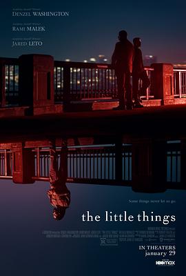 蛛丝马迹 The Little Things(4KHDR电影下载)-2021年-6.5豆瓣评分-(夸克资源)蛛尸马迹(港),细物警探(台),小细节,小东西,小事(4K杜比视界下载)