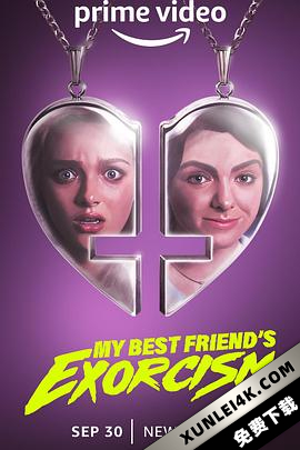 我最好的朋友会驱魔 My.Best.Friends.Exorcism.2022.AMZN.2160p.WEB-DL.D…