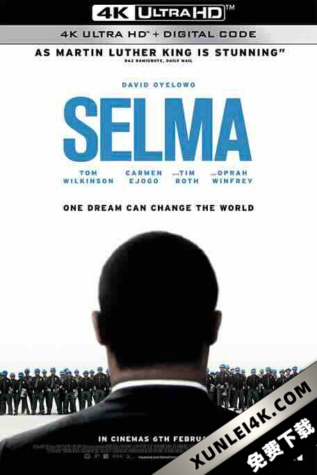 塞尔玛 Selma (2014) / 马丁·路德·金-梦想之路(港) / 逐梦大道(台) / 塞尔玛游行 / 4K电影下载 / Selma.2014.2160p.AMZN.WEB-DL.DTS-HD.MA.5.1.H.265-FLUX