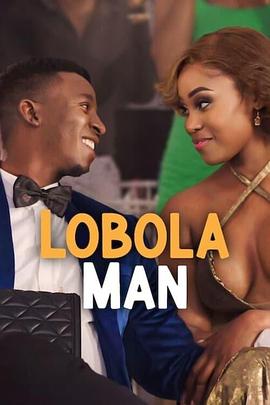 谈彩礼的男人 Lobola Man(4KHDR电影下载)-2024年-豆瓣评分-(夸克资源)null(4K杜比视界下载)