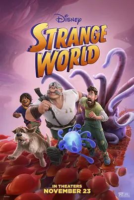 奇异世界 Strange World(超清4K电影)-2022年-豆瓣评分:6.5(夸克资源)奇异冒险(台) / 奇异大世界(港)(4KHDR杜比视界电影)