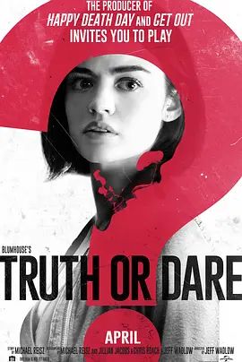 真心话大冒险 Truth or Dare(超清4K电影)-2018年-豆瓣评分:6.3(夸克资源)死神游戏:TRUTH OR DARE(港)(4KHDR杜比视界电影)