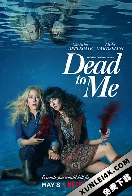 麻木不仁 第二季 Dead.to.Me.S02.2160p.NF.WEB-DL.x265.10bit.HDR.DDP5.1-M…