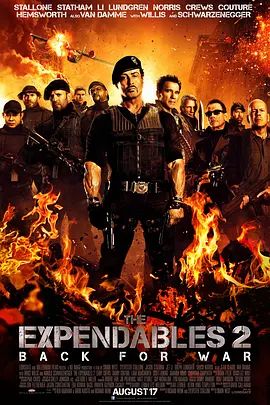 敢死队2 The Expendables 2(超清4K电影)-2012年-豆瓣评分:7.0(夸克资源)浴血任务2(台) / 轰天猛将2(港) / The Expendables II(4KHDR杜比视界电影)