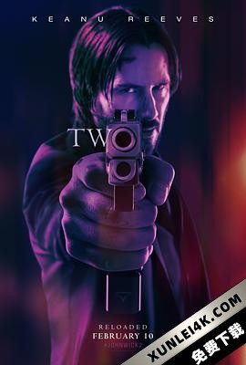 疾速特攻 / 杀神John Wick 2(港) / 捍卫任务2(台) / 疾速追杀2 / 极速追杀:第二章 John.Wick.Chapter.2.2017.2160p.BluRay.HEVC.TrueHD.7…