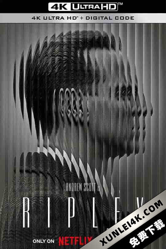 雷普利 Ripley (2024) / 汤姆·雷普利 / 瑞普利 / The Talented Mr. Ripley / 4K美剧下载 / Ripley.S01.2024.2160p.NF.WEB-DL.DDP5.1.Atmos.HDR.H.265