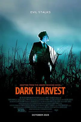 黑暗收割 Dark Harvest(超清4K电影)-2023年-豆瓣评分:5.0(夸克资源)无别名(4KHDR杜比视界电影)