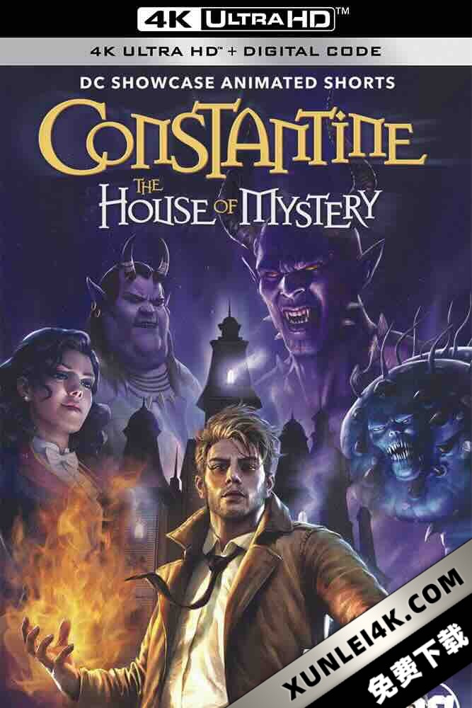康斯坦丁：神秘之屋 Constantine: House of Mystery [2022][美国][豆瓣: 6.0] DC Showcase – Constantine: House of Mystery