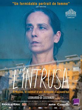闯入者 L’Intrusa(4KHDR电影下载)-2017年-6.6豆瓣评分-(夸克资源)入侵者,The Intrusion(4K杜比视界下载)