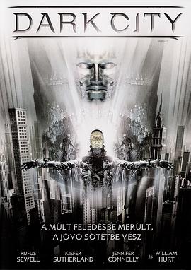 移魂都市 Dark City(4KHDR电影下载)-1998年-7.9豆瓣评分-(夸克资源)极光追杀令,黑暗城市(4K杜比视界下载)