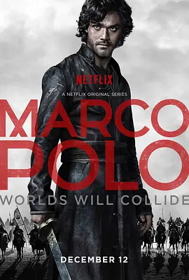 马可波罗 第一季 Marco Polo Season 1 (2014) 2160p.NF.WEB-DL.x265.10bit….