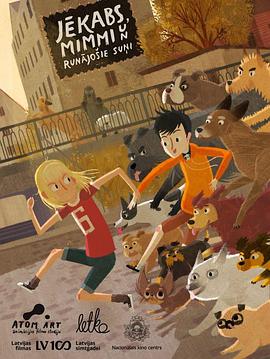 狗狗救地球 Jēkabs, Mimmi un runājošie suņi(4KHDR电影下载)-2018年-7.4豆瓣评分-(夸克资源)汪汪出任务(台),Jacob Mimmi and the Talking dogs(4K杜比视界下载)