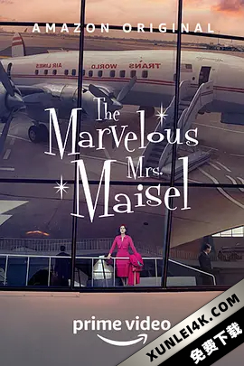 了不起的麦瑟尔夫人 第三季 The.Marvelous.Mrs.Maisel.S03.2160p.AMZN..