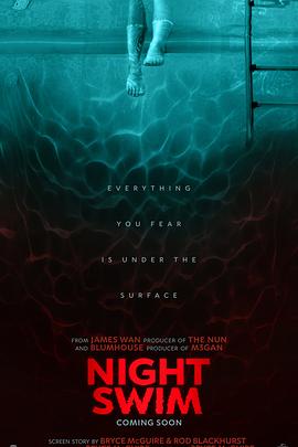 暗泳 Night Swim(4KHDR电影下载)-2024年-5.0豆瓣评分-(夸克资源)午夜游泳,夜泳,游夜水(港)(4K杜比视界下载)