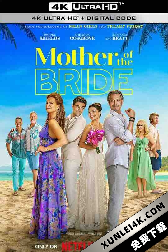 冤家变亲家 Mother of the Bride (2024) / 岳母大人 / Mother.of.the.Bride.2024.2160p.NF.WEB-DL.DDP5.1.Atmos.DV.HDR.H.265