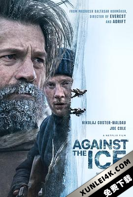 逆冰之行 Against.The.Ice.2022.2160p.NF.WEB-DL.x265.10bit.HDR.DDP5.1.Atmos..