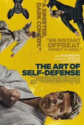 自卫的艺术 The Art of Self-Defense(超清4K电影)-2019年-豆瓣评分:7.4(夸克资源)都是自卫惹的祸(台) / 自我防卫的艺术 / 自卫艺术(4KHDR杜比视界电影)