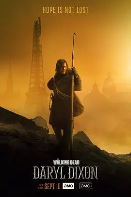 行尸走肉：达里尔·迪克森 第一季 The Walking Dead: Daryl Dixon Season 1(超清4K电影)-2023年-豆瓣评分:8.1(夸克资源)行尸走肉：弩哥 / 行尸走肉：戴瑞·迪克森 / 行尸走肉衍生剧(4KHDR杜比视界电影)