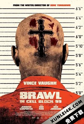 99号牢房内的博弈 Brawl.in.Cell.Block.99.2017.2160p.BluRay.HEVC.DTS-HD….