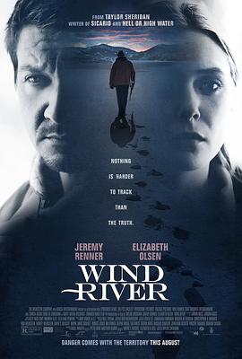 猎凶风河谷 Wind River(4KHDR电影下载)-2017年-7.8豆瓣评分-(夸克资源)风河谷谋杀案(港),极地追击(台),风河谷,风之河(4K杜比视界下载)