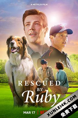 义犬救主 Rescued.by.Ruby.2022.2160p.NF.WEB-DL.x265.10bit.HDR.DDP5.1.Atmos..